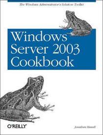 Windows Server 2003 Cookbook (Cookbooks (O'Reilly))