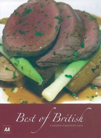 Best of British: A Celebration of Great British Cuisine (AA Lifestyle Guides)
