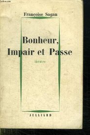 Bonheur /  Impair et Passe