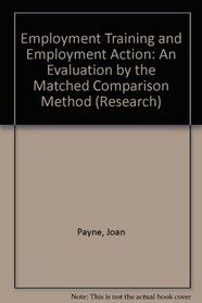 Employment Training and Employment Action: An Evaluation by the Matched Comparison Method (Research)