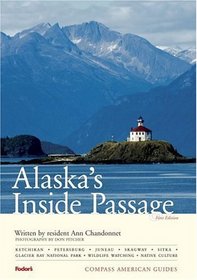 Compass American Guides: Alaska's Inside Passage, 1st Edition (Compass American Guides)