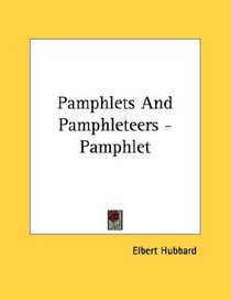 Pamphlets And Pamphleteers - Pamphlet