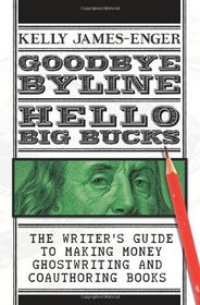Goodbye Byline: Hello Big Bucks