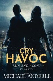 Cry Havoc (Pain and Agony)