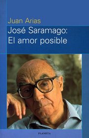 Jose Saramago: El amor posible/ The possible love (Colecion Documento)