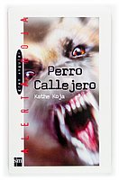 Perro Callejero/ Stray Dog (Gran Angular-Alerta Roja) (Spanish Edition)