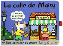 La calle de Maisy/ Maisy's street (Spanish Edition)