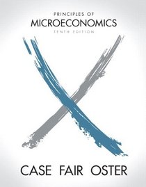 Principles of Microeconomics plus MyEconLab with Pearson Etext Student Access Code Card Package (10th Edition)