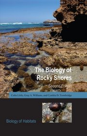 The Biology of Rocky Shores (The Biology of Habitats)