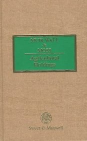 Muir Watt and Moss: Agricultural Holdings (Property & conveyancing library)