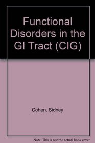 Functional Disorders of the Gastrointestinal Tract (Contemporary Issues in Gastroenterology)