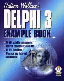 Nathan Wallace's Delphi 3 Example Book (Programmer's Example Series)