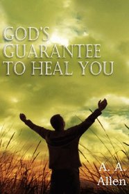 God's Guarantee to Heal You