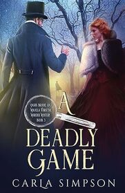 A Deadly Game (Angus Brodie & Mikaela Forsythe, Bk 3)