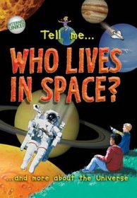 Who Lives in Space? (Tell Me...)