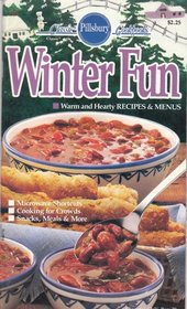 Pillsbury Winter Fun - Warm & Hearty Recipes & Menus (Pillsbury Classics #83)