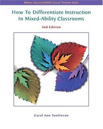 How to Differentiate Instruction in Mixed Ability Classrooms (2nd Edition) (ASCD)