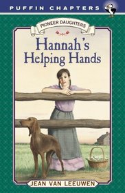 Hannah's Helping Hands : Pioneer Daughters #2 (Chapter, Puffin)