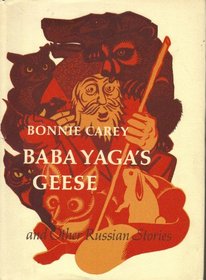 Baba Yaga's Geese and Other Russian Stories