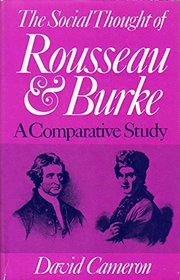 The social thought of Rousseau and Burke;: A comparative study