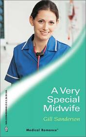 A Very Special Midwife (Harlequin Medical Romance, No 200)