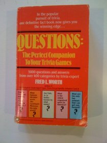 Questions: The Perfect Companion to Your Trivia Games