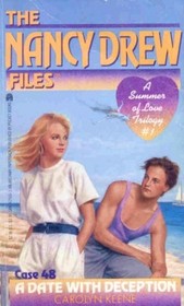 Date with Deception (Summer of Love, Bk 1) (Nancy Drew Files, No 48)