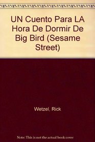 UN CUENTO PARA LA HORA DE DORMIR DE BIG BIRD (Sesame Street)