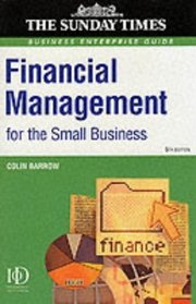 Financial Management for the Small Business: A Practical Guide (