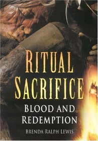 Ritual Sacrifice: Blood and Redemption