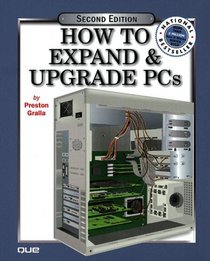 How to Expand & Upgrade PCs (2nd Edition)