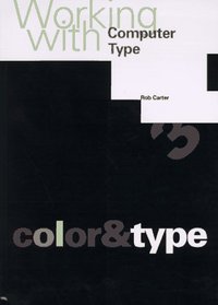 Working With Computer Type: Color & Type