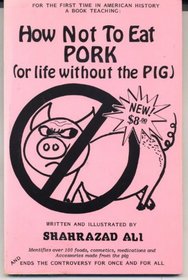 How Not to Eat Pork, Or, Life Without the Pig