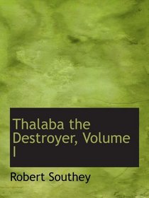 Thalaba the Destroyer, Volume I