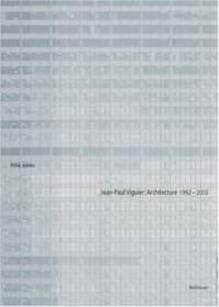 Jean-Paul Viguier: Architecture 1992-2002