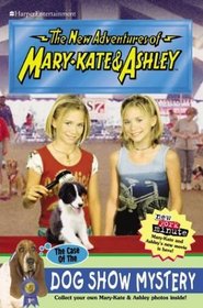 The Case of the Dog Show Mystery (New Adventures of Mary-Kate & Ashley, #41)