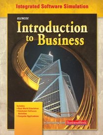 Introduction to Business, Integrated Software Simulation Student Edition