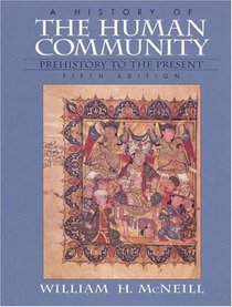 A History of the Human Community, Combined (5th Edition)