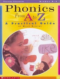 Phonics from A to Z (Grades K-3)