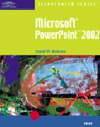 Microsoft PowerPoint 2002 - Illustrated Brief