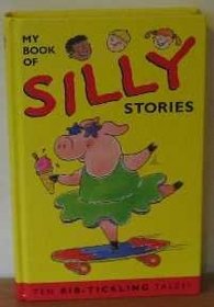 Silly (My Big Story Book)
