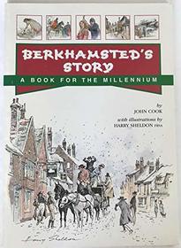 Berkhamsted's Story: A Book for the Millennium