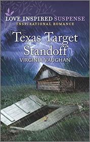 Texas Target Standoff (Cowboy Lawmen, Bk 3) (Love Inspired Suspense, No 883)