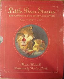LITTLE BEAR STORIES: THE COMPLETE FIVE BOOK COLLECTION
