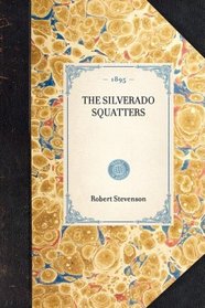 Silverado Squatters (Travel in America)