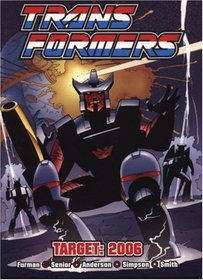 Transformers: Target 2006 (Transformers (Graphic Novels))