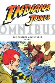 Indiana Jones Omnibus: Further Adventures v. 3 (Indiana Jones Omnibus 3)