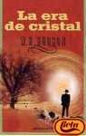 La era de cristal/ The Crystal Age (Spanish Edition)
