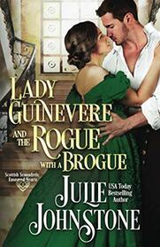 Lady Guinevere And The Rogue With A Brogue (Scottish Scoundrels: Ensnared Hearts, Bk 1)