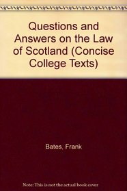 Questions and answers on the law of Scotland, (Concise college texts)